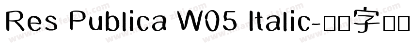 Res Publica W05 Italic字体转换
